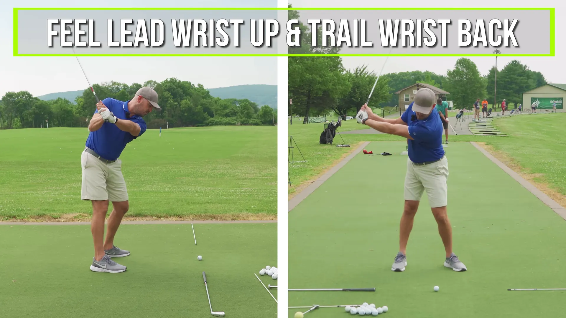 Combining both hands: left wrist up and right wrist back; shaft roughly 90 degrees