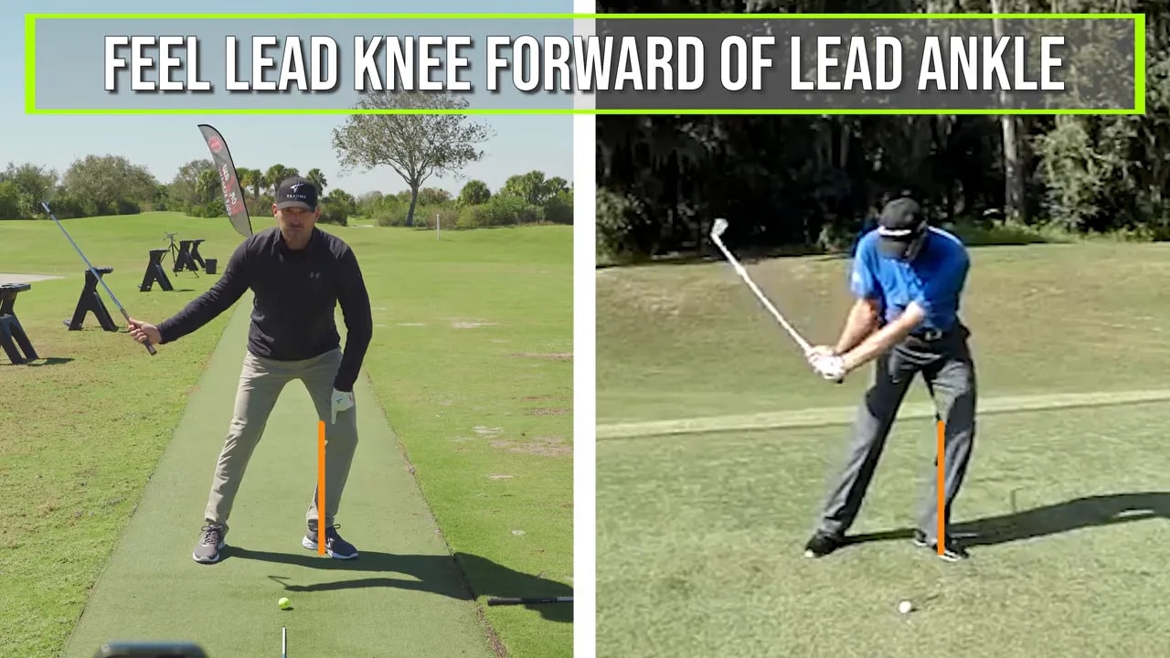 Split-screen drill cue 'FEEL LEAD KNEE FORWARD OF LEAD ANKLE' showing lead-side action on a practice range
